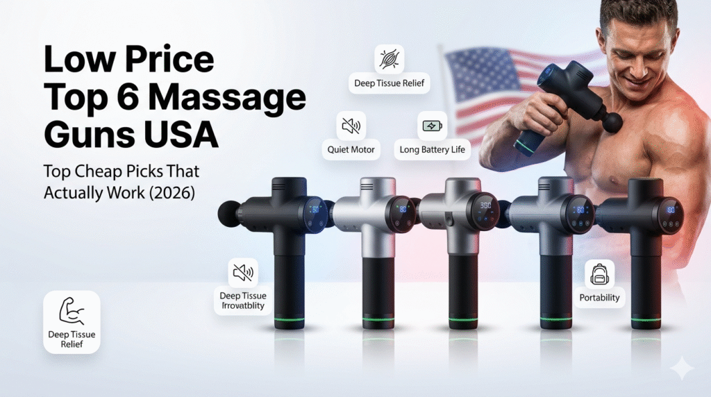 Low Price Top 6 Massage Guns USA 1